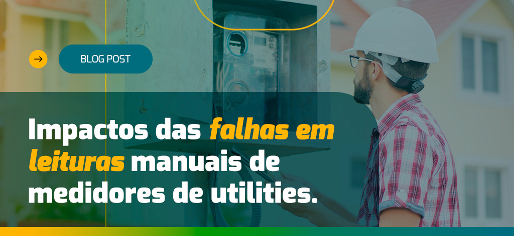 Impactos das Falhas em Leituras Manuais de Medidores de Utilities